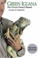 Green Iguana: The Ultimate Owner's Manual 1883463505 Book Cover
