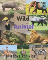 Wild Animal Books for Kids Ages 3+: Early learning life wild animals |Tiger Lion Giraffe Rhino Elephant Crocodile etc., B087S9NVQR Book Cover