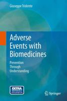 Adverse Events with Biomedicines: Prevention Through Understanding 8847053129 Book Cover
