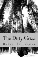The Dirty Grizz 1489515615 Book Cover