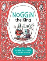 Noggin the King 1405281529 Book Cover