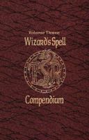 Wizard's Spell Compendium, Volume 3 (Advanced Dungeons & Dragons) 0786907916 Book Cover