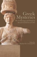 Greek Mysteries: The Archaeology of Ancient Greek Secret Cults 0415248736 Book Cover