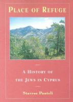 Place Of Refuge: A History Of The Jews In Cyprus 1904027075 Book Cover