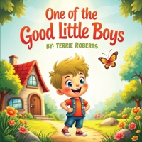 One of the Good Little Boys: Thank you God for helping me B0F4NRD8BK Book Cover