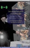 Sensualities/Textualities and Technologies: Writings of the Body in 21st Century Performance 1349305839 Book Cover