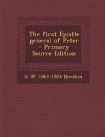 The First Epistle General of Peter 1177206277 Book Cover