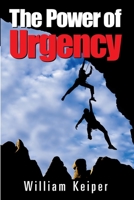 The POWER of URGENCY: Playing to Win with PROACTIVE Urgency 0984989366 Book Cover