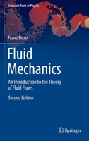 Fluid Mechanics: An Introduction to the Theory of Fluid Flows 3662639130 Book Cover