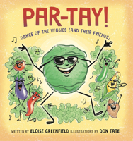 PAR-TAY!: Dance of the Veggies 0997772026 Book Cover