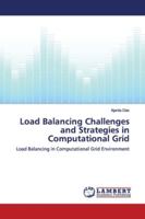 Load Balancing Challenges and Strategies in Computational Grid 6139992990 Book Cover