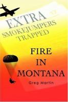 Fire In Montana 0595388159 Book Cover