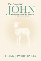 The Gospel of John A Commentary on the New Testament Volume 2 B0H94346ML Book Cover