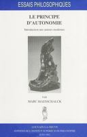 Le Principe d'Autonomie: Introduction Aux Auteurs Modernes 9068313541 Book Cover