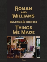 Roman And Williams Buildings and Interiors: Things We Made B00A2ROF9S Book Cover