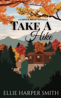 Take A Hike: A Forced Proximity Fall Romance (Copper Ridge) B0FMNZN55P Book Cover