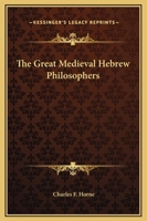 The Great Medieval Hebrew Philosophers 1425328652 Book Cover