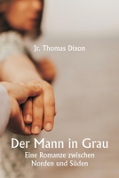 Der Mann in Grau Eine Romanze zwischen Norden und Süden (German Edition) 9359254835 Book Cover