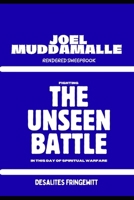 JOEL MUDDAMALLE RENDERED SWEEPBOOK: FIGHTING THE UNSEEN BATTLE IN THIS DAY OF SPIRITUAL WARFARE B0GF26K8KW Book Cover
