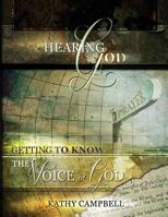 Hearing God: Getting to Know the Voice of God 1470111365 Book Cover