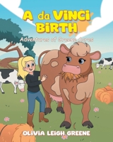 A da Vinci Birth: Adventures of Greene Acres B0GRCS1KWD Book Cover