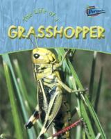 Life of a Grasshopper 1410905373 Book Cover