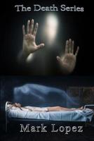 The Death Series: A Serial Killing Ghost Story 109132610X Book Cover