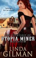 The Courtship of Utopia Miner 1517538947 Book Cover