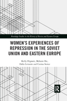 Women's Experiences of Repression in the Soviet Union and Eastern Europe 0367884577 Book Cover