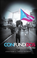 Confundidos: Verdades Ocultas 1716921449 Book Cover