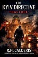 The Kyiv Directive: Fractured B0GBVTSCQ8 Book Cover