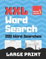 Word Search XXL, 200 Word Searches, Large Print, Pencil Games 109984519X Book Cover