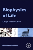 Biophysics of Life: Origin and Evolution 0443363684 Book Cover