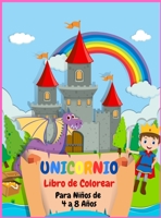 Unicornio Libro de Colorear Para Ni�os de 4 a 8 A�os: Un Divertido Libro De Unicornio Para Ni�as B08VCKZCDW Book Cover