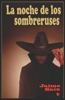 La noche de los sombreruses B08NF1NNC8 Book Cover