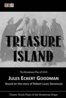 Treasure Island: The Broadway Play of 1915 1543239994 Book Cover