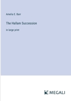 The Hallam Succession: in large print 338705808X Book Cover