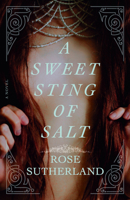 A Sweet Sting of Salt: A Novel 0593594592 Book Cover