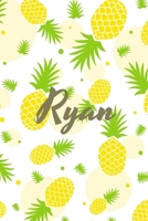 Ryan: Personalized Pineapple fruit themed Dotted Grid Notebook Bullet Grid Journal teacher gift teacher Appreciation Day Gift for kids students classmate girls boys 1679348191 Book Cover