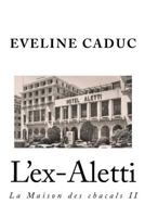 L'Ex-Aletti 147002439X Book Cover