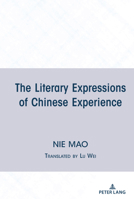 The Literary Expressions of Chinese Experience 1433177072 Book Cover