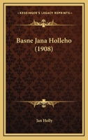 Basne Jana Holleho (1908) 1168447526 Book Cover