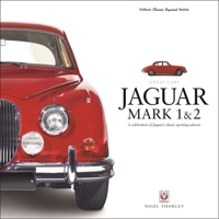 Jaguar Mark 1  2: A Celebration of Jaguar’s classic sporting saloons 1787110249 Book Cover