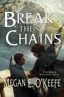 Break the Chains 085766493X Book Cover