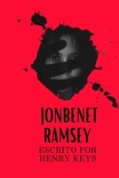 JonBenét Ramsey um crime sem solução: A verdade por trás do caso (Criminal History) B0C7F56YN9 Book Cover