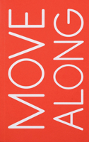 Move Along 9491677845 Book Cover