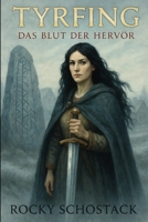TYRFING – Das Blut der Hervör (German Edition) B0FQTV6QGM Book Cover