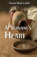 A Servant's Heart 1548208477 Book Cover