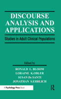 Discourse Analysis and Applications: Studies in Adult Clinical Populations 1138876402 Book Cover