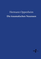 Die Traumatischen Neurosen 1120443458 Book Cover